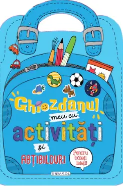 Ghiozdanul meu cu activitati si abtibilduri pentru baieti