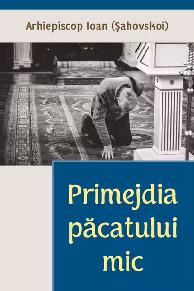 Primejdia păcatului mic