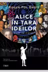 Alice in tara ideilor