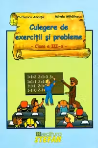 Culegere de exercitii si probleme (matematica) - clasa a III-a