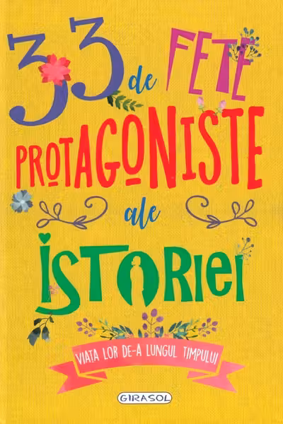 33 de fete protagoniste ale istoriei