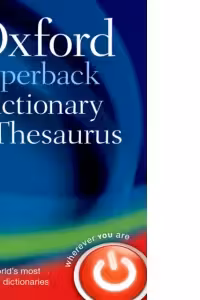 Oxford Paperback Dictionary and Thesaurus 3rd