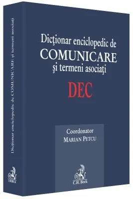 Dictionar enciclopedic de comunicare si termeni asociati