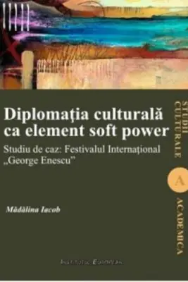Diplomatia culturala ca element soft power