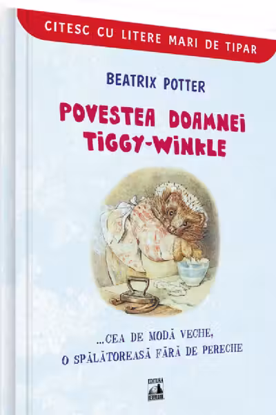 Povestea doamnei Tiggy-Winkle... cea de moda veche, o spalatoreasa fara de pereche