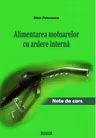 Alimentarea motoarelor cu ardere interna. Note de curs