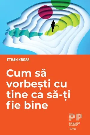Cum sa vorbesti cu tine ca sa-ti fie bine