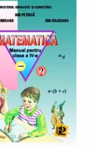 Matematica. Manual pentru clasa a IV-a