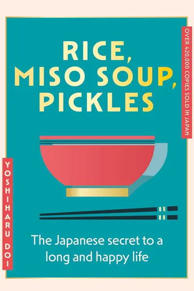 Rice, Miso Soup, Pickles