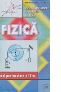 Fizica. Manual pentru clasa a IX-a