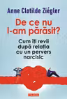 De ce nu l-am parasit?