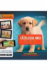 CATELUSUL MEU PERFECT. Cei mai buni prieteni in realitatea augmentata