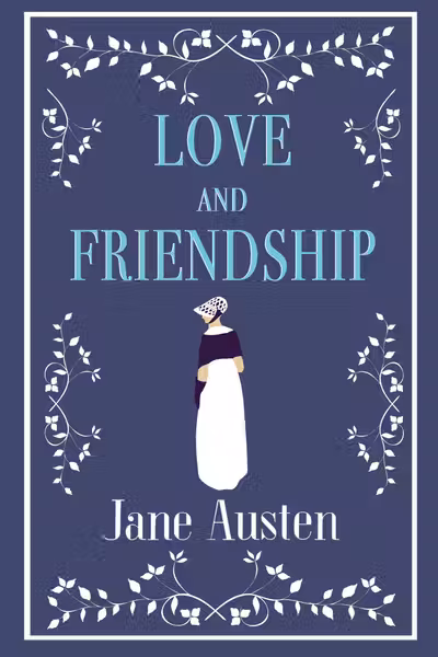 Love and Friendship