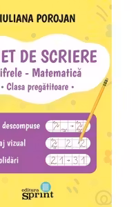 Caiet de scriere pentru clasa pregatitoare. Cifrele. Matematica