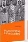 Episcopat și sfințenie în antichitatea târzie