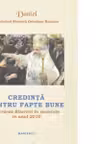 Lucrarea Bisericii in societate in anul 2010. Credinta pentru fapte bune - Patriarhul Daniel