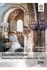 Castelul Pelişor. Reşedinţă princiară şi regală (1903–1948)