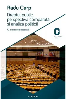 Dreptul Public, Perspectivă Comparată Și Analiză Politică