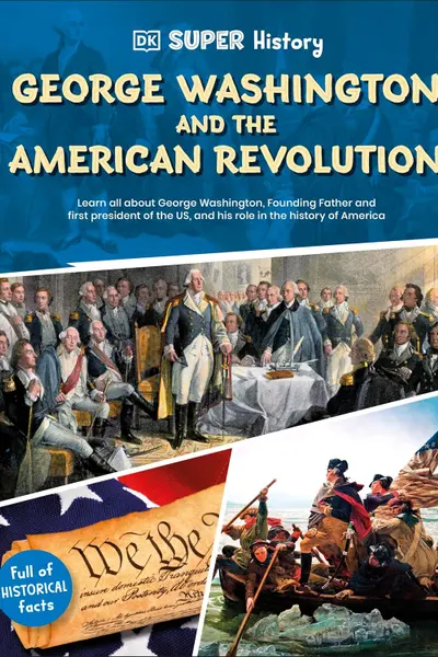 George Washington and the American Revolution