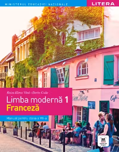 MANUAL. LIMBA MODERNA 1 FRANCEZA. Clasa a VII-a