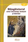 Mângâietorul celor întristați, bolnavi și bătrâni