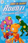Roboti si mecanisme inteligente. Carte de colorat