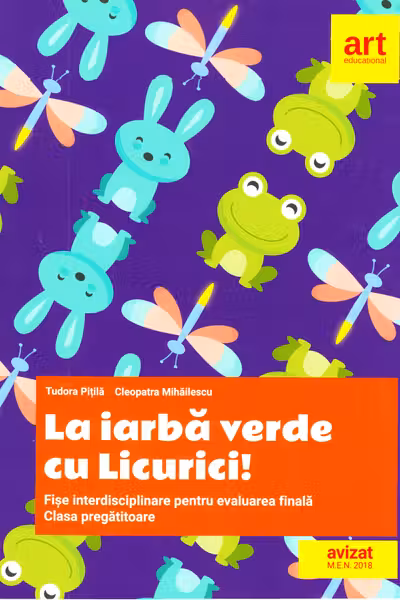 La iarba verde cu Licurici! Fise interdisciplinare pentru evaluarea finala
