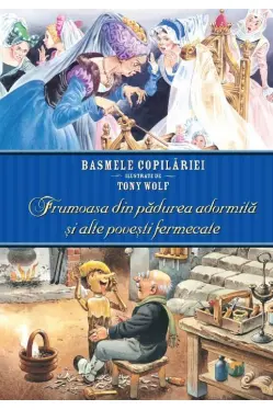 Frumoasa din Padurea Adormita si alte povesti fermecate