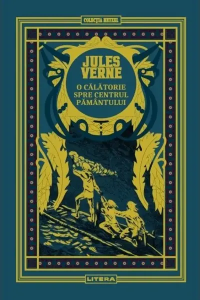 Jules Verne. O CALATORIE SPRE CENTRUL PAMANTULUI. . editie noua