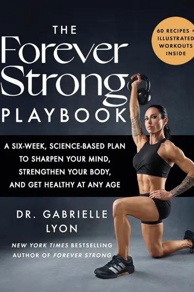 The Forever Strong Playbook