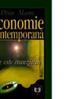 Economie contemporana. Ce este tranzitia - Marin Dinu