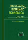 Modelare si simulare economica. Breviar