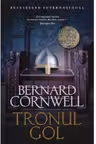 TRONUL GOL. Vol 8. Bernard Cornwell