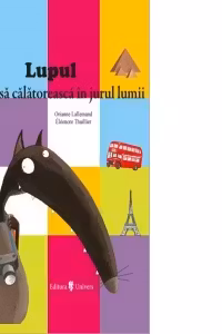 Lupul care voia sa calatoreasca in jurul lumii