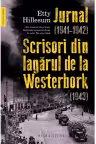 Jurnal (1941–1942). Scrisori din lagărul de la Westerbork (1943)