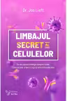 Limbajul secret al celulelor