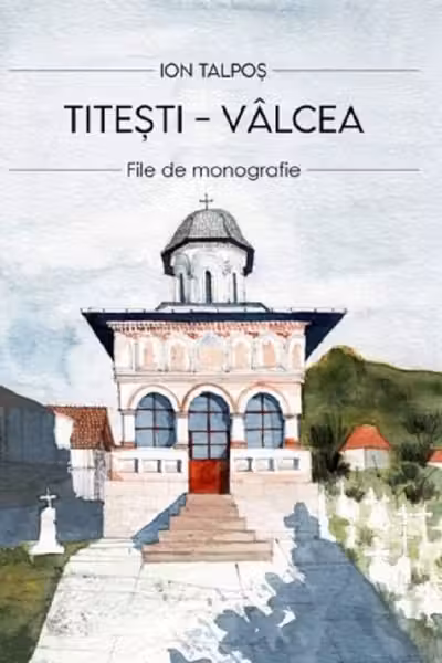 Țitești - Vâlcea. File de monografie