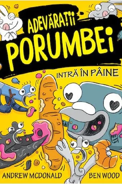 Adevaratii porumbei intra in paine Vol.6