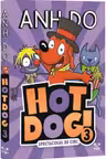 Hotdog 3 Spectacolul de circ