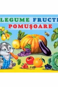 Legume, Fructe, Pomușoare
