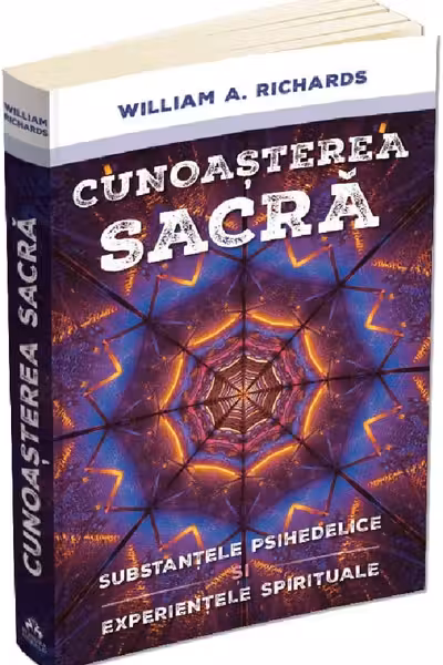 Cunoasterea Sacra - Substantele psihedelice si experientele spirituale