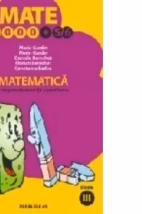MATEMATICA. CULEGERE DE EXERCITII SI PROBLEME. CLASA A III-A. ANUL SCOLAR 2004-2005