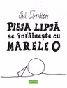 Piesa lipsa se intalneste cu marele O