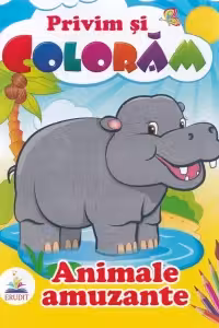 Privim si coloram. Animale amuzante