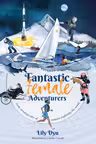 Fantastic Female Adventurers