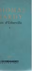 Tess d'Urberville - O femeie pura, volumele I si II