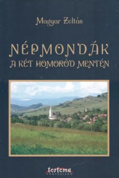 Nepmondak a két Homorod mentén