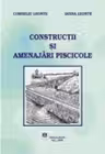 Constructii si amenajari piscicole (Corneliu Leonte, Doina Leonte)