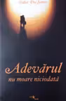 Adevărul Nu Moare Niciodată