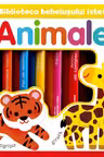 Animale. Biblioteca bebelusului istet